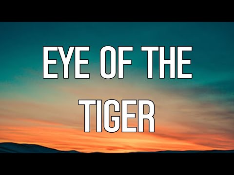 Survivor - Eye Of The Tiger (Lyrics)