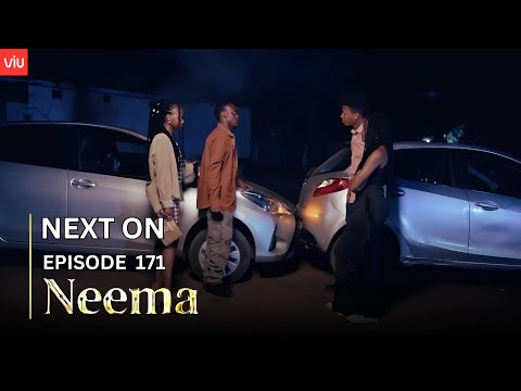 NEEMA NEXT ON : EPISODE 171