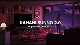 Kahani Suno 2.0 - Lyrical | Slowed and Reverbed | Kaifi Khalil | J08 MUSIC FILM'S