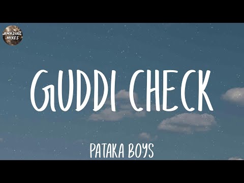 Pataka Boys - Guddi Check (Lyrics)