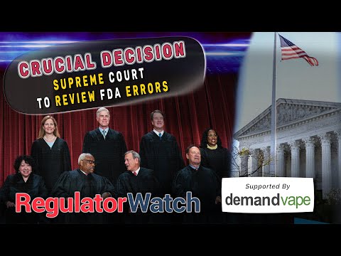 CRUCIAL DECISION | Supreme Court to Review FDA Errors | RegWatch