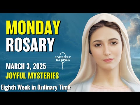 Monday Rosary 💚 Joyful Mysteries of the Rosary 💚 March 3, 2025 VIRTUAL ROSARY