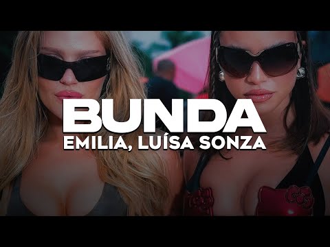 Emilia, Luísa Sonza - bunda 🍑 (LETRA)