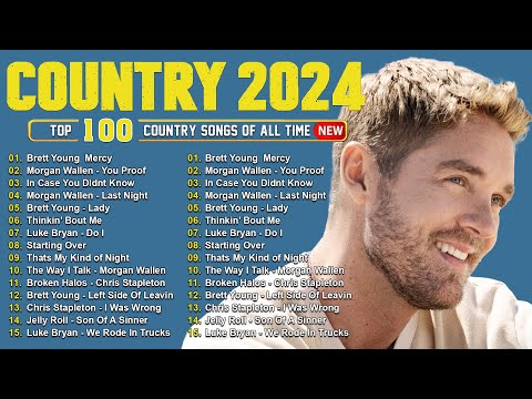 Brett Young, Luke Combs, Morgan Wallen, Kane Brown, Luke Bryan 🤠 Country Music Playlist 2024