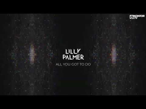 Lilly Palmer - All You Got To Do (2-Track Mix)