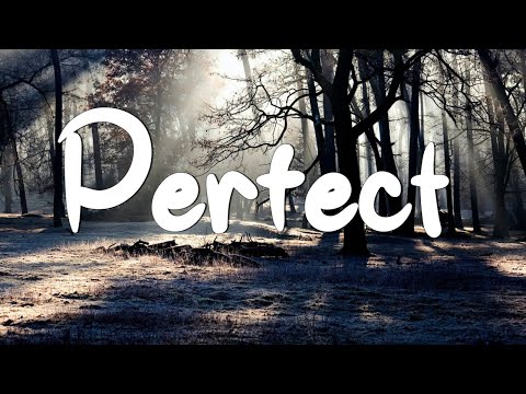 Perfect - Ed Sheeran (Lyrics) || Lewis Capaldi, John Legend (Mix Lyrics)