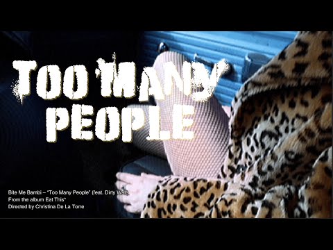 Bite Me Bambi - "Too Many People" feat. Dirty Walt - Official Music Video - A BlankTV Feature!