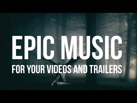 Epic Trailer Music for Video Background