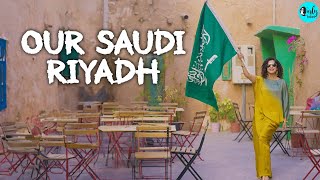 Riyadh: The Heart Of Saudi Arabia Ft. Kamiya Jani | Our Saudi Ep 4 | Curly Tales ME