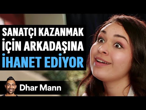 Sanatçı KAZANMAK İçin Arkadaşına İHANET EDİYOR | Dhar Mann Studios