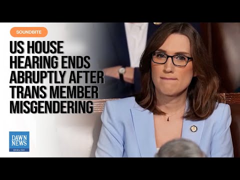 US House Hearing Ends Abruptly After GOP Chair Misgenders Trans Rep | Dawn News English