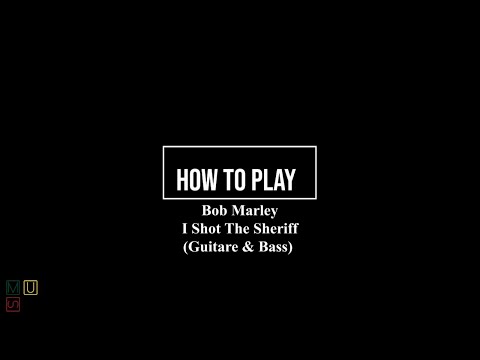 Bob Marley - I Shot The Sheriff | Guitar & Bass Chords Tutorial 🎶