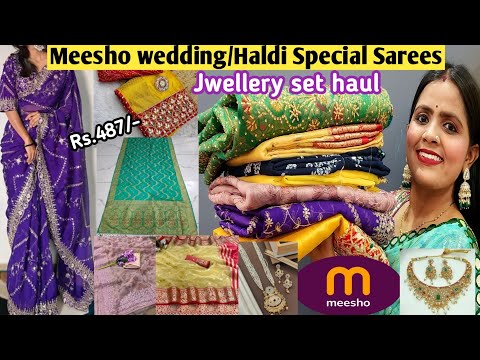 Meesho New Arrival Saree Haul || Wedding & Haldi Special Sarees | Stone work & Jewellery set Haul