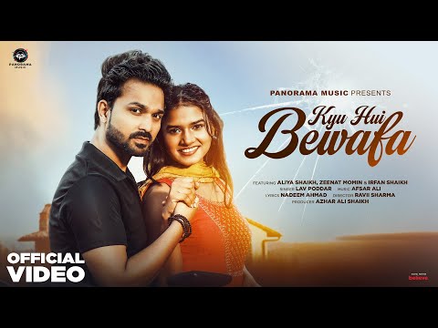 Kyu Hui Bewafa - Video Song | Lav Poddar, Aliya Shaikh, Zeenat Momin, Ifran Shaikh | Hindi Song 2024