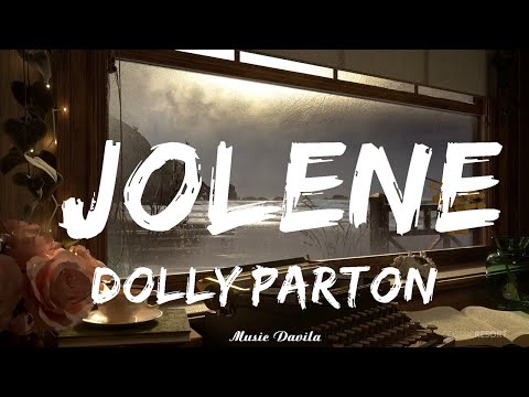 Dolly Parton - Jolene (Lyrics)   || Music Davila