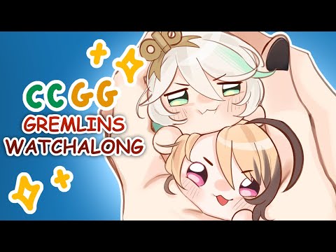 【WATCHALONG】CCGG WATCHING FESTIVE FUN Gremlins