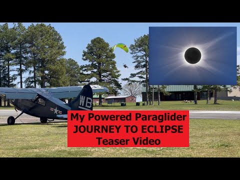 My Powered Paraglider Journey To Fly Solar Eclipse 2024 - TEASER VIDEO