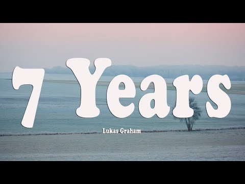 Lukas Graham - 7 Years (Lyrics)