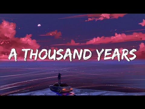 A Thousand Years - Christina Perri  (Lyrics) | Adele, Coldplay (Mix Lyrics)