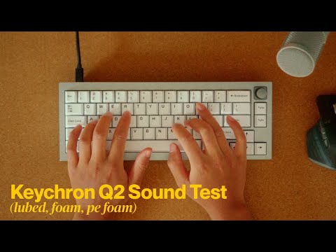 Keychron Q2 PE Foam Modded Sound Test