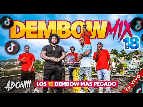 DEMBOW MIX VOL 18 🍑 LOS DEMBOW MAS PEGADO AHORA MISMO 🔥 MEZCLADO POR DJ ADONI