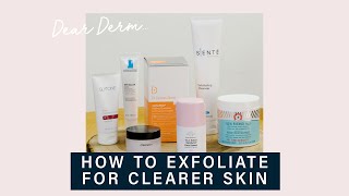 How To Exfoliate Your Face, According to a Dermatologist | Dear Derm | Well+Good