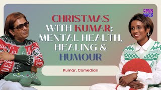 Christmas with Kumar: Mental Health, Healing & Humour  | OpenHaus S2E6 with Kumar, Comedian