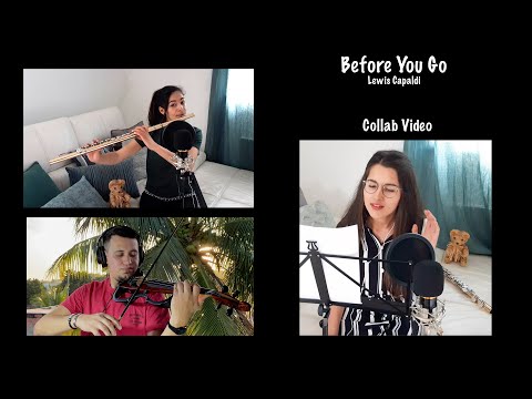 Before You Go - Lewis Capaldi - Collab Version with AC Sisters Calice