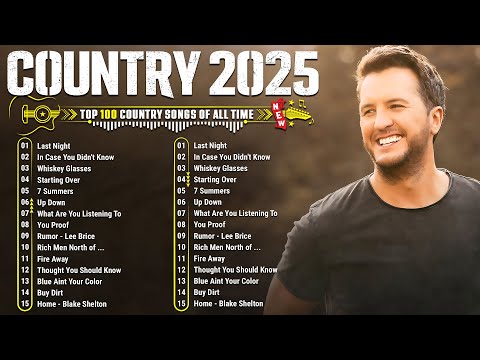 Country Music Playlist 2025 - Luke Bryan, Morgan Wallen, Tim McGraw, Luke Combs, Chris Stapleton