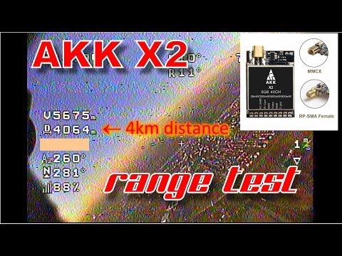 4 kilometres with AKK X2 5.8Ghz 40CH 25mW/200mW/500mW/800mW Range Test