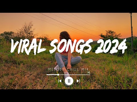 Viral music 2024 ~ Top Songs Spotify 2024 - Best tiktok music 2024 (Playlist Mix Hits)