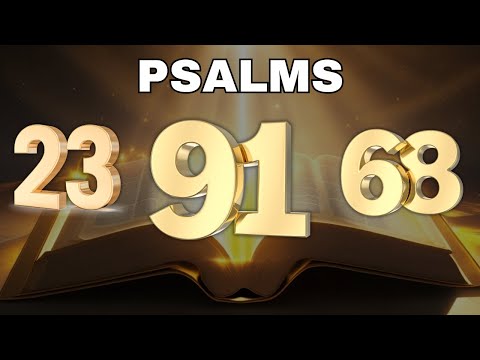 Prayers Psalm 91, 23 and 68: Most powerful of the Bible