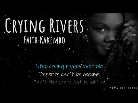 Faith Kakembo - Crying Rivers (Realtime Lyrics)