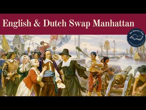 Why Did The Dutch Swap New York With the English?