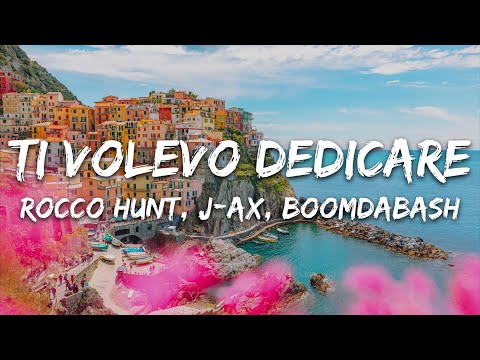 Rocco Hunt - Ti volevo dedicare ft. J-AX, Boomdabash (Testo/Lyrics)