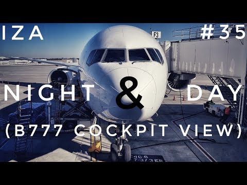 B777 COCKPIT View - Night & Day