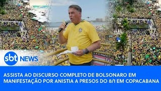 Assista ao discurso completo de Bolsonaro em manifestação por anistia a presos do 8/1 em Copacabana