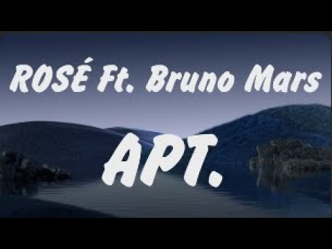 ROSÉ & Bruno Mars - APT. (Lyrics), Sia,Wiz Khalifa