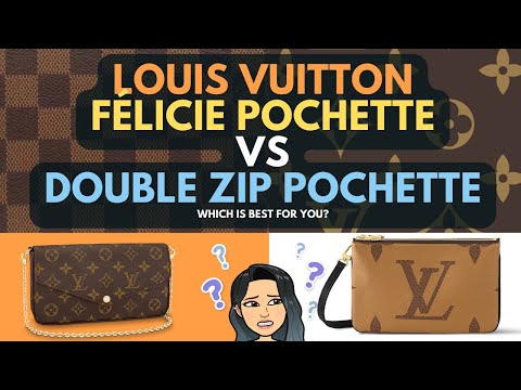 LOUIS VUITTON Felicie Pochette vs DOUBLE ZIP POCHETTE 🥰💓 Which handbag is best for you ?