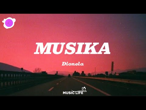 Dionela - Musika (Lyrics)