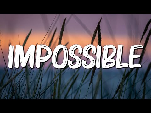 Impossible - James Arthur (Lyrics) || JVKE, Olivia Rodrigo... (MixLyrics)