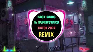 Fast Cars & Superstars (Remix Tiktok DJ抖音版 2024) || Hot Tiktok Douyin