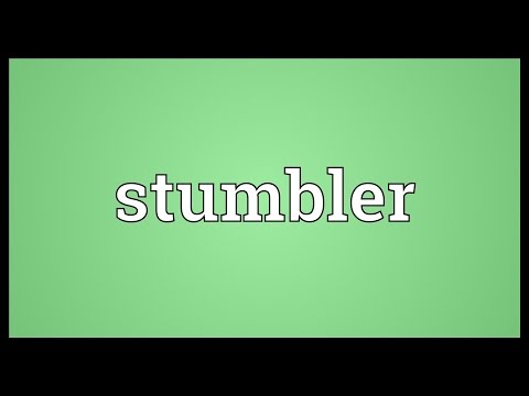 Stumbler Meaning