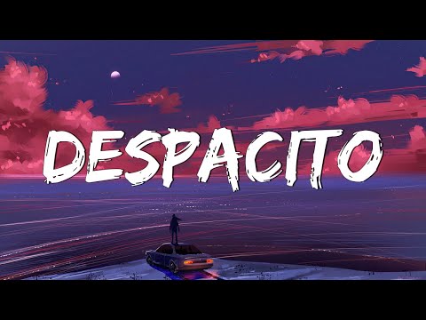 Despacito - Luis Fonsi (Lyrics)  Sia ,Unstoppable, David Guetta (MixLyrics)