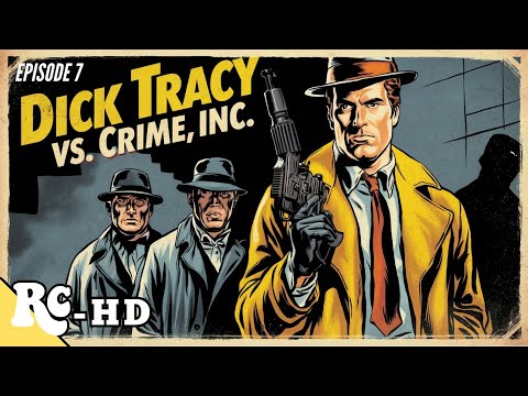 Dick Tracy Vs. Crime Inc | Full Classic Action Drama Series | Restored In HD | Episode 7/15