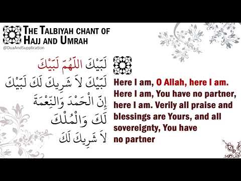 Talbiyah of Hajj and Umrah | لَبَّيْكَ اللَّهُمَّ لَبَّيْكَ | Labaik Allahumma Labbaik