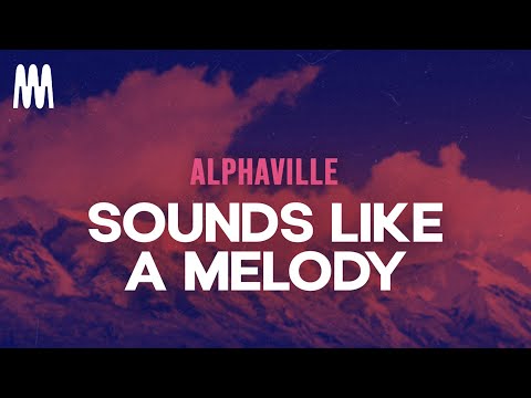 Alphaville - Sounds Like A Melody (Letra/Lyrics)