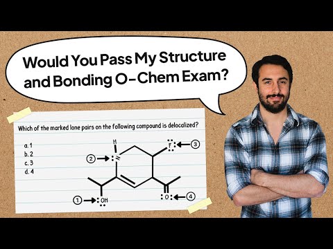 Would You Pass My Structure and Bonding Organic Chemistry Exam?