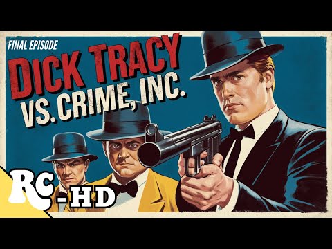 Dick Tracy Vs. Crime Inc | Full Classic Action Drama Series | Restored In HD | Episode 15/15