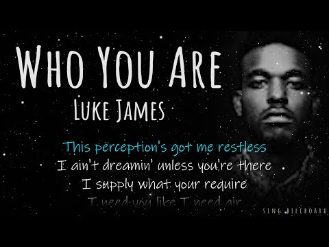 Luke James - Who You Are (Realtime Lyrics)